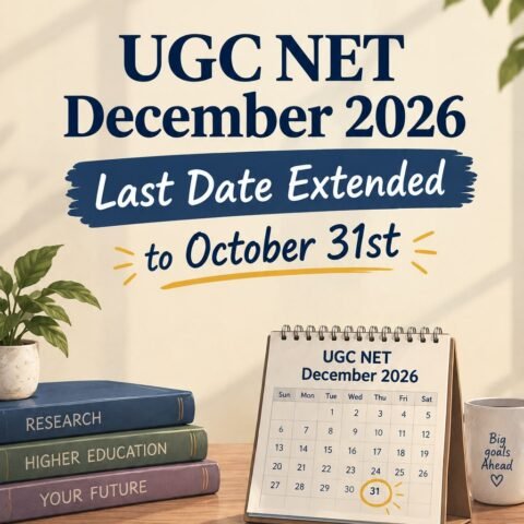 UGC NET December 2026 Last Date Extended to October 31